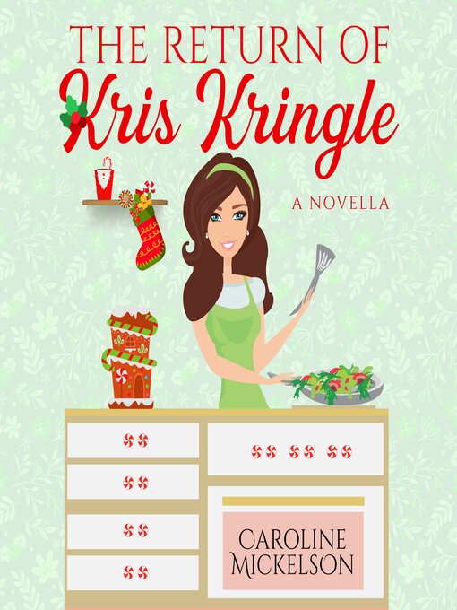 Title details for The Return of Kris Kringle by Caroline Mickelson - Available